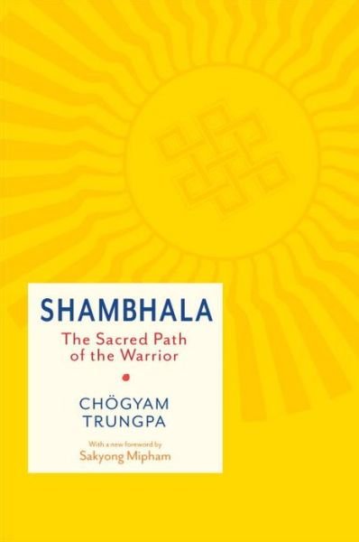 Cover for Chogyam Trungpa · Shambhala: The Sacred Path of the Warrior (Paperback Bog) [Abridged edition] (2015)