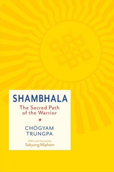 Cover for Chogyam Trungpa · Shambhala: The Sacred Path of the Warrior (Taschenbuch) [Abridged edition] (2015)