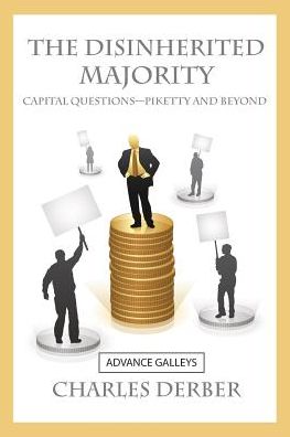 Cover for Charles Derber · Disinherited Majority: Capital Questions-Piketty and Beyond (Paperback Book) (2015)