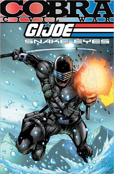 Cover for Chuck Dixon · G.I. Joe Snake Eyes Cobra Civil War Volume 1 (Paperback Book) (2011)