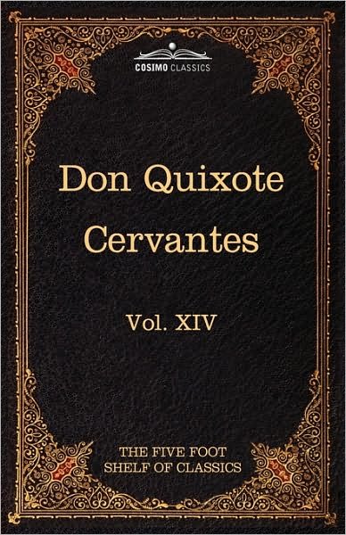 Don Quixote of the Mancha, Part 1: the Five Foot Shelf of Classics, Vol. Xiv (In 51 Volumes) - Miguel De Cervantes - Books - Cosimo Classics - 9781616401320 - February 1, 2010