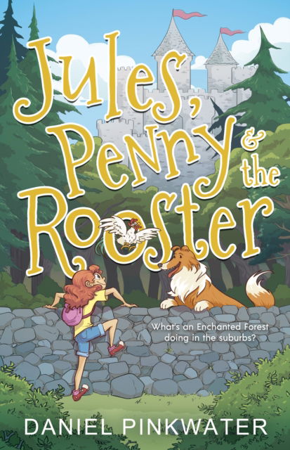 Daniel Pinkwater · Jules, Penny & The Rooster (Paperback Book) (2025)