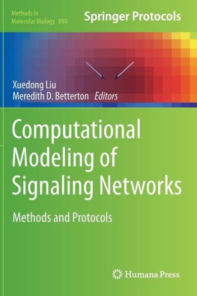 Cover for Xuedong Liu · Computational Modeling of Signaling Networks - Methods in Molecular Biology (Inbunden Bok) [2012 edition] (2012)