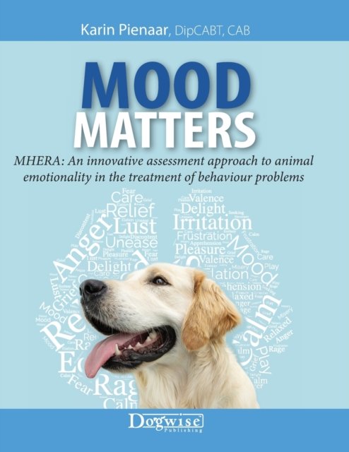 Cover for Karin Pienaar · Mood Matters - MHERA: An innovative assessment approach to animal emotionality in the treatment of behaviour problems (Paperback Book) (2023)