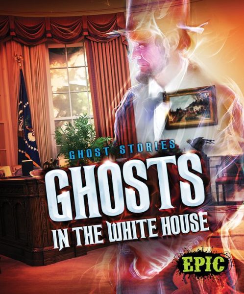 Cover for Lisa Owings · Ghosts in the White House (Hardcover Book) (2016)