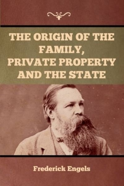 Cover for Frederick Engels · The Origin of the Family, Private Property and the State (Paperback Book) (2020)
