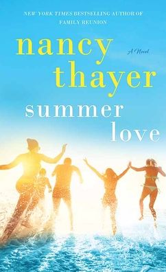 Cover for Nancy Thayer · Summer Love (Hardcover Book) (2022)