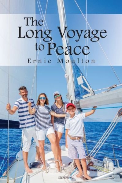 Cover for Ernie Moulton · The Long Voyage to Peace (Taschenbuch) (2021)