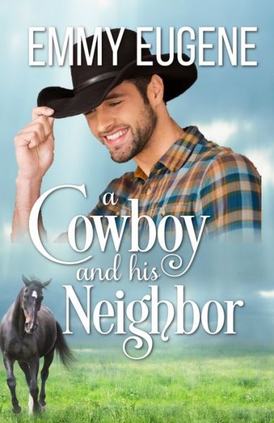 Cover for Emmy Eugene · A Cowboy and his Neighbor (Paperback Book) (2020)