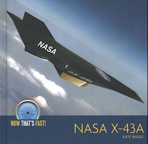 Cover for Kate Riggs · NASA X-43a (Hardcover Book) (2018)