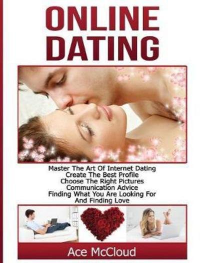 Cover for Ace McCloud · Online Dating : Master The Art of Internet Dating (Innbunden bok) (2017)