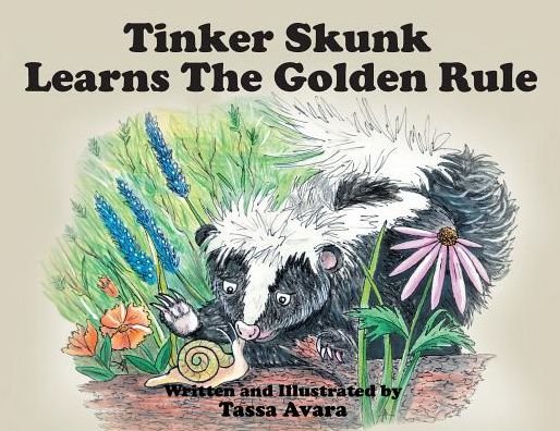 Cover for Tassa Avara · Tinker Skunk Learns the Golden Rule (Paperback Bog) (2018)