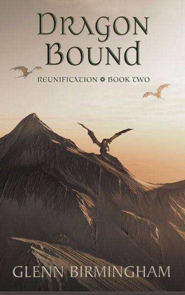 Cover for Glenn Birmingham · Dragon Bound - Reunification (Hardcover Book) (2020)