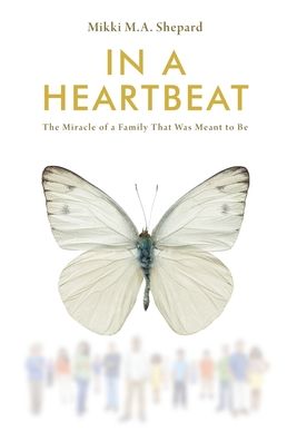 In a Heartbeat - Mikki M a Shepard - Books - Page Publishing, Inc. - 9781645447320 - January 18, 2022