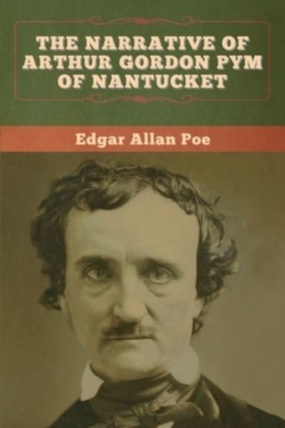Cover for Edgar Allan Poe · The Narrative of Arthur Gordon Pym of Nantucket (Paperback Bog) (2020)