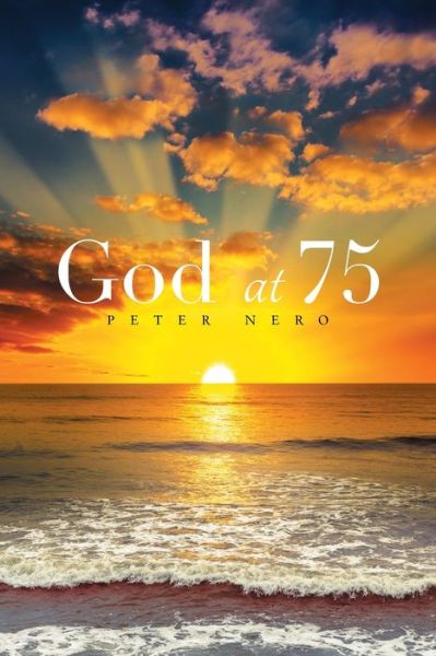 Cover for Peter Nero · God at 75 (Paperback Book) (2021)