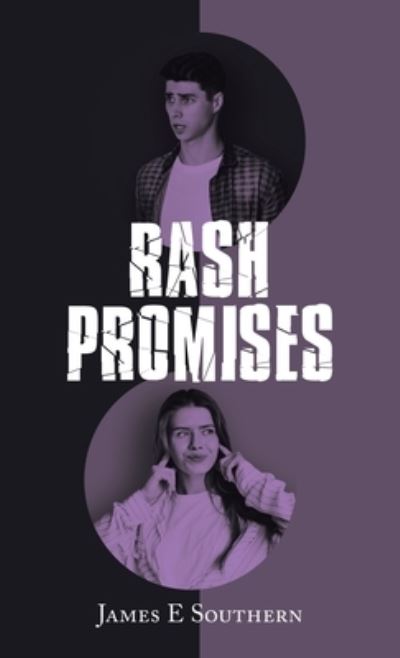 Cover for James E. Southern · Rash Promises (Book) (2023)