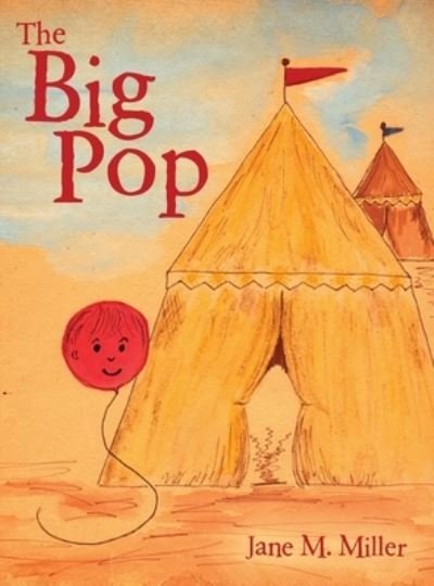 Jane M Miller · The Big Pop (Gebundenes Buch) (2021)