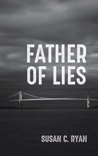 Cover for Susan C Ryan · Father of Lies (Hardcover Book) (2021)