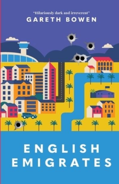 Cover for Gareth Bowen · English Emigrates (Book) (2021)