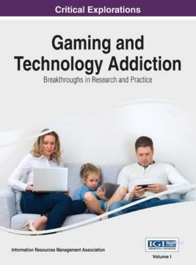 Cover for Information Reso Management Association · Gaming and Technology Addiction (Book) (2016)
