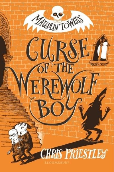 Cover for Chris Priestley · Curse of the Werewolf Boy (Hardcover bog) (2018)