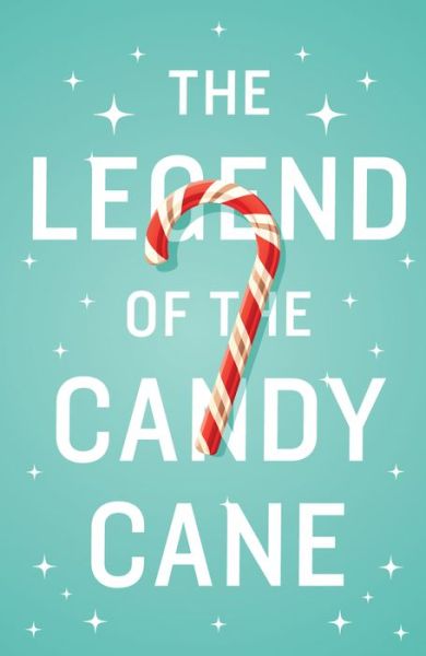 Cover for Spck · The Legend of the Candy Cane (ATS) (Pack of 25) (Paperback Book) (2016)