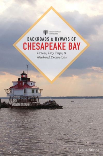 Cover for Leslie Atkins · Backroads &amp; Byways of Chesapeake Bay (Book) (2020)