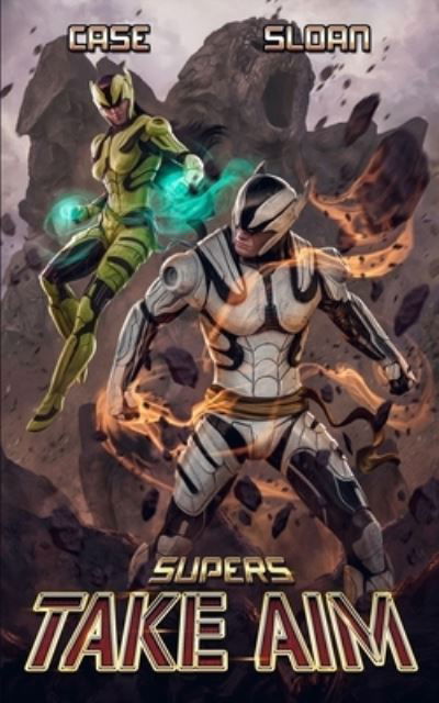 Supers - Justin Sloan - Books - Independently Published - 9781693149320 - September 24, 2019