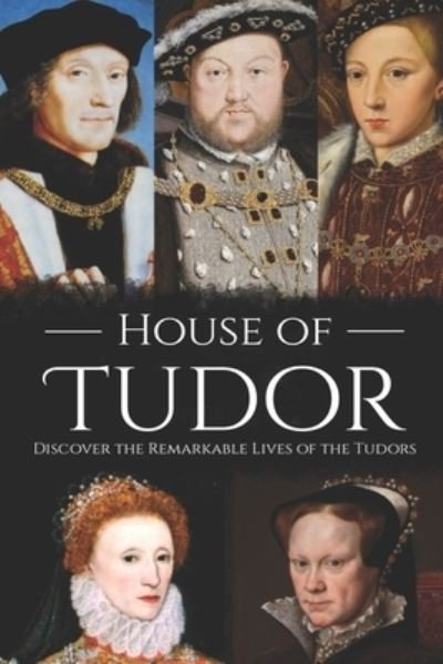 Cover for Hourly History · House of Tudor (Paperback Bog) (2019)