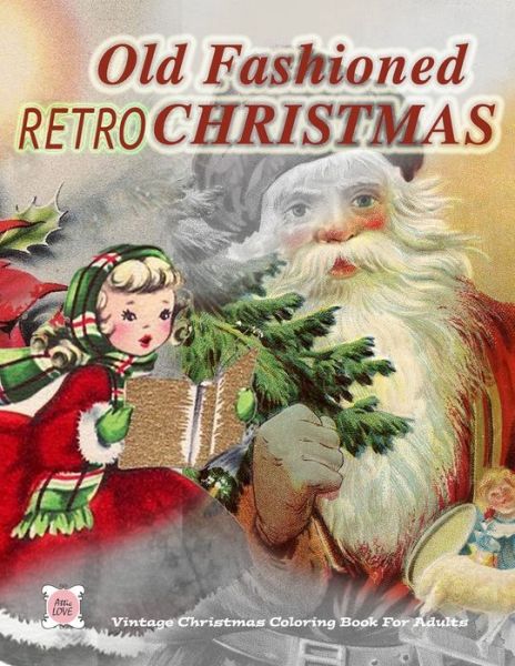 Cover for Attic Love · Retro Old fashioned Christmas (Paperback Book) (2019)