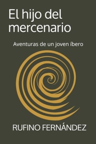 Cover for Rufino Fernández · Hijo Del Mercenario (Bok) (2019)