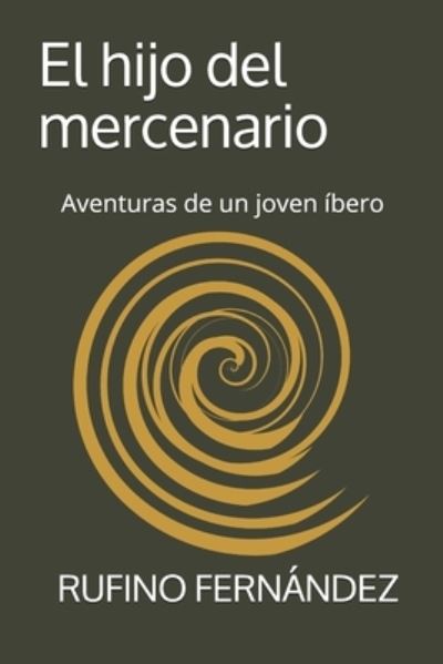 Cover for Rufino Fernández · Hijo Del Mercenario (Book) (2019)