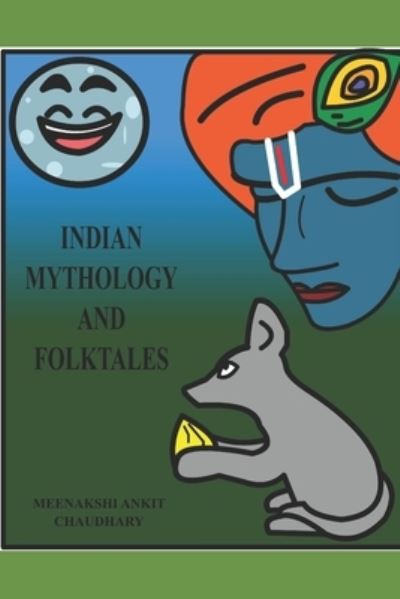 Cover for Meenakshi Ankit Chaudhary · Indian Mythology and Folktales (Paperback Book) (2019)