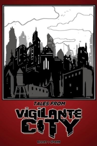 Cover for Eric Bloat · Tales From Vigilante City (Pocketbok) (2020)