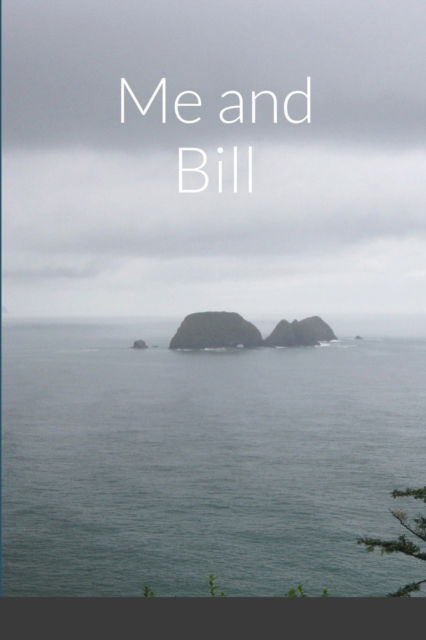 Cover for Whitworth Stokes · Me and Bill (Paperback Book) (2013)