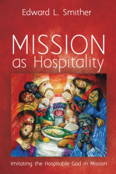 Cover for Edward L. Smither · Mission As Hospitality (N/A) (2021)