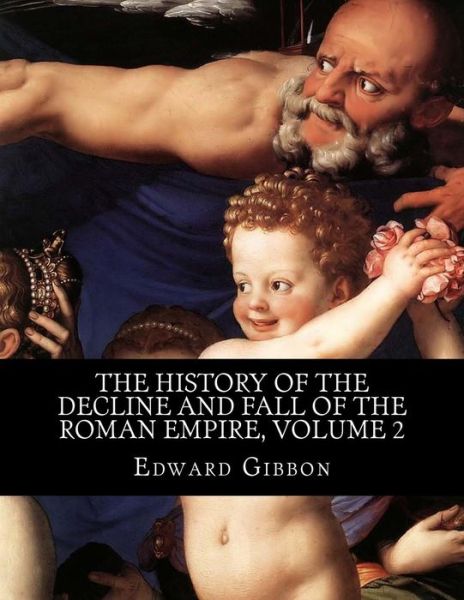 Cover for Edward Gibbon · The History of the Decline and Fall of the Roman Empire, Volume 2 (Paperback Book) (2018)