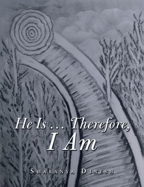 Cover for Sharanya Dinesh · He Is ... Therefore, I Am (Paperback Book) (2019)