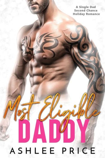 Cover for Ashlee Price · Most Eligible Daddy (Paperback Book) (2018)