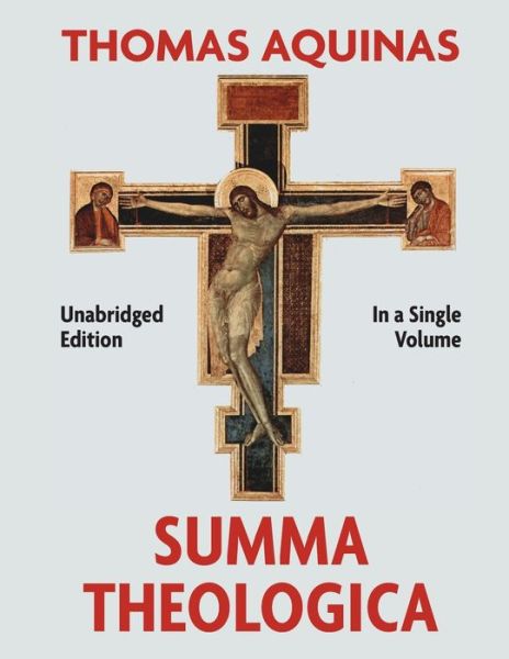 Cover for Thomas Aquinas · Summa Theologica Complete in a Single Volume (Pocketbok) (2018)