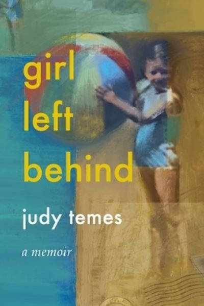 Cover for Judy Temes · Girl Left Behind (Book) (2021)