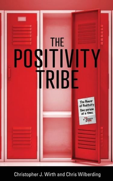 Cover for Christopher J Wirth · The Positivity Tribe (Paperback Book) (2021)
