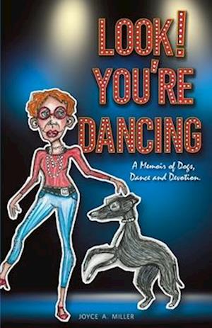 Cover for Joyce Miller · Look! You're Dancing (Book) (2022)