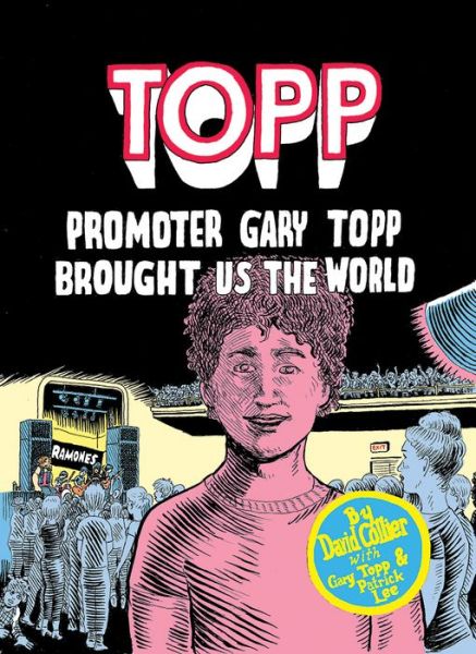 Cover for David Collier · Topp: Promoter Gary Topp Brought Us the World: Promoter Gary Topp Brought Us the World (Paperback Book) (2020)