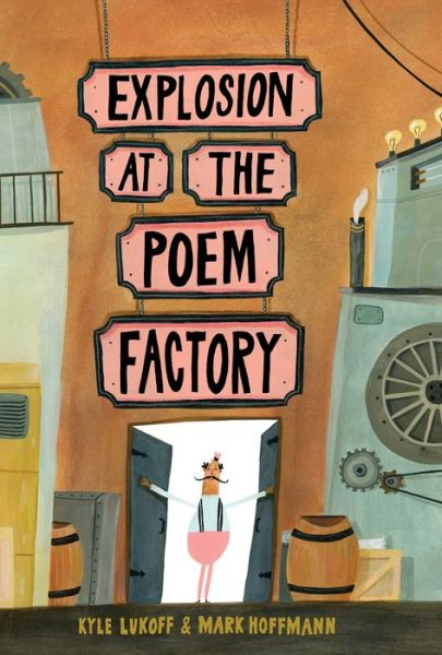 Cover for Kyle Lukoff · Explosion at the Poem Factory (Hardcover Book) (2020)