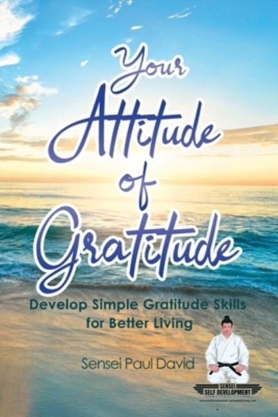 Cover for Sensei Paul David · Your Attitude of Gratitude (Taschenbuch) (2020)