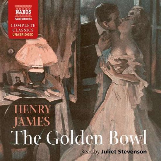 Golden Bowl - James,henry / Stevenson,juliet - Musik - NAXOS - 9781781981320 - 8. juni 2018