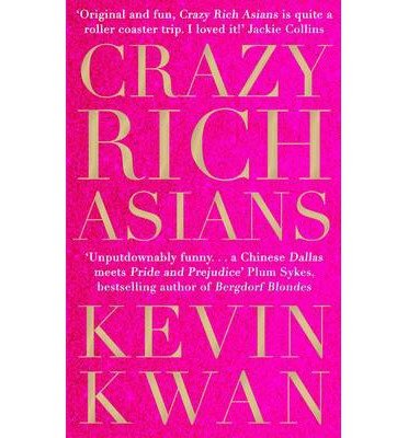 Crazy Rich Asians - Crazy Rich Asians - Kevin Kwan - Livros - Atlantic Books - 9781782393320 - 1 de maio de 2014