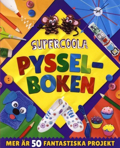 Cover for Annalees Lim · Supercoola pysselboken (Book) (2015)